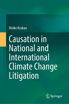 Hardcover Causation in National and International Climate Change Litigation Book