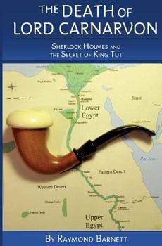 Paperback The Death of Lord Carnarvon: Sherlock Holmes and the Secret of King Tut Book