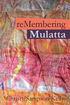 Paperback Remembering Mulatta Book