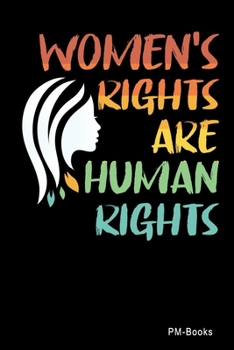 Paperback Womens Rights Are Human Rights: Blanko A5 Notizbuch oder Heft f?r Sch?ler, Studenten und Erwachsene Book