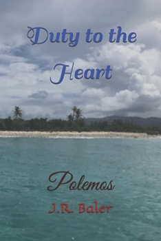 Paperback Duty To The Heart: Polemos Book