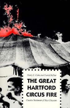 Hardcover The Great Hartford Circus Fire: Creative Settlement of Mass Disasters Book