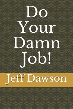 Paperback Do Your Damn Job! Book