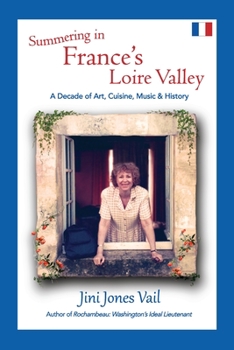 Paperback Summering In France's Loire Valley Book