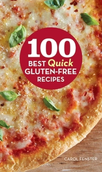 Digital 100 Best Quick Gluten-Free Recipes (100 Best Recipes) Book