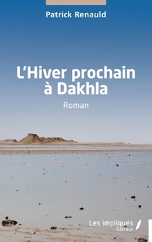 Paperback L'Hiver prochain à Dakhla [French] Book