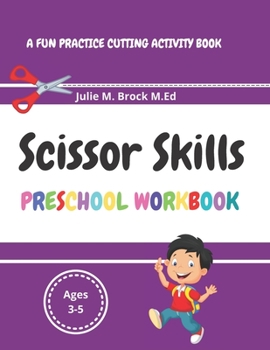 Paperback Scissor Skills: A fun cutting and pasting activity book. Book