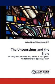 Paperback The Unconscious and the Bible Book