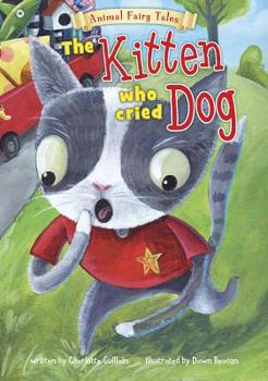 Paperback The Kitten Who Cried Dog Book
