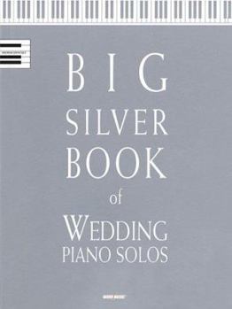 Paperback Big Silver Book of Wedding Piano Solos Book