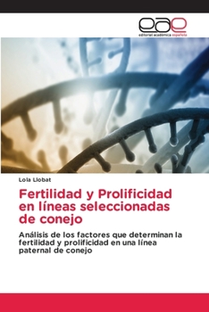 Paperback Fertilidad y Prolificidad en líneas seleccionadas de conejo [Spanish] Book