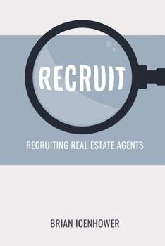 Paperback Recruit: Recruiting Real Estate Agents Book