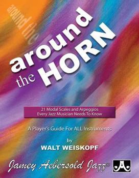 Paperback Around the Horn: 21 Modal Scales and Arpeggios Every Jazz Musician Needs to Know Book