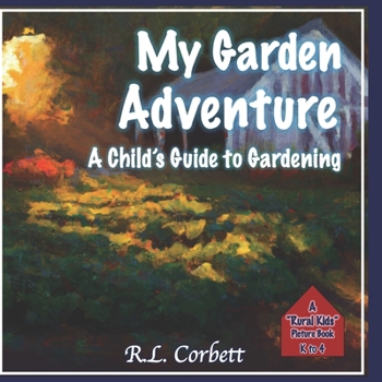 Paperback My Garden Adventure: A Child's Guide to Gardening Book