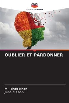 Paperback Oublier Et Pardonner [French] Book