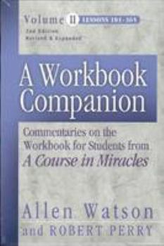 Paperback A Workbook Companion Volume II: Commentaries on the Workbook for Students from 'a Course in Miracles' Book