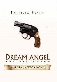 Dream Angel the Beginning - Book  of the Stella Jackson novels