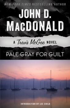 Pale Gray for Guilt - Book #9 of the Travis McGee