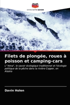 Paperback Filets de plongée, roues à poisson et camping-cars [French] Book