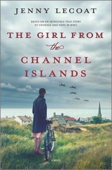 Hardcover The Girl from the Channel Islands: A WWII Novel Book