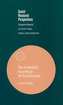 Paperback Risk Acceptability According to the Social Sciences: Volume 11 Book