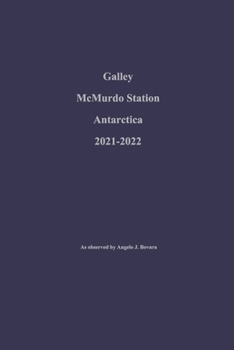 Paperback Galley McMurdo Station Antarctica 2021-2022 Book