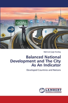 Paperback Balanced National Development and The City As An Indicator Book