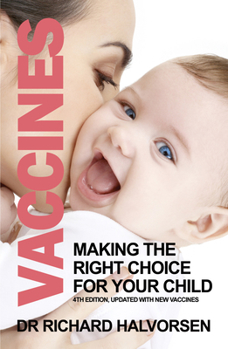 Paperback Vaccines: Making the Right Choice for Your Child Book