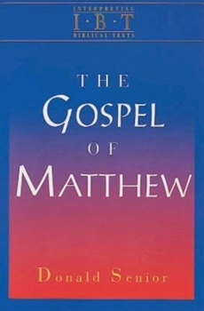 Paperback The Gospel of Matthew: Interpreting Biblical Texts Series Book