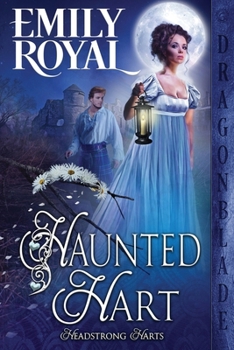 Haunted Hart - Book #4.5 of the Headstrong Harts