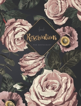 Reservations book for restaurant: Reservations Book Daily Restaurant reserve book
