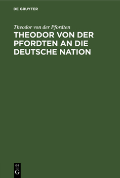 Hardcover Theodor Von Der Pfordten an Die Deutsche Nation: Zum 9. November 1933 [German] Book
