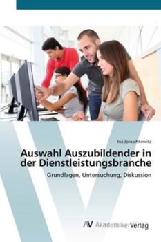 Paperback Auswahl Auszubildender in der Dienstleistungsbranche [German] Book
