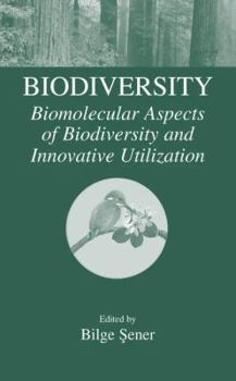 Paperback Biodiversity: Biomolecular Aspects of Biodiversity and Innovative Utilization Book