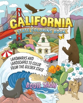 The California State Coloring Book: Landmarks and Landscapes to Color from the Golden State (State Coloring Books)