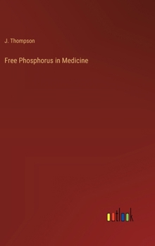 Hardcover Free Phosphorus in Medicine Book