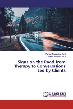 Paperback Signs on the Road from Therapy to Conversations Led by Clients Book