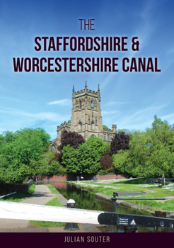 Paperback The Staffordshire & Worcestershire Canal Book