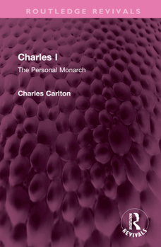 Hardcover Charles I: The Personal Monarch Book