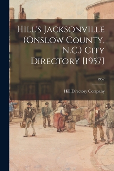 Paperback Hill's Jacksonville (Onslow County, N.C.) City Directory [1957]; 1957 Book