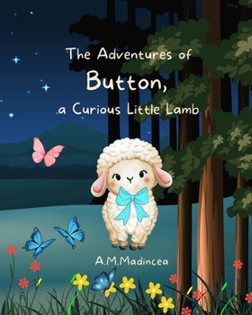 Paperback The Adventures of Button, a Curios Little Lamb Book