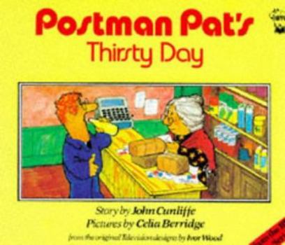 Paperback Postman Pat's Thirsty Day (Postman Pat Story Books) Book