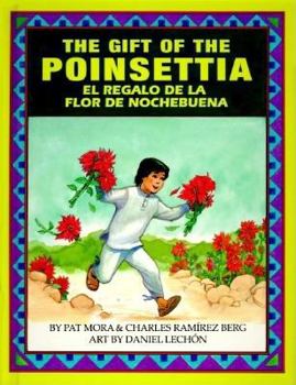 Hardcover The Gift of the Poinsetta/El Regalo de La Flor de Nochebuena [Spanish] Book