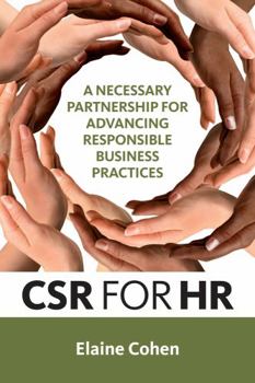 Hardcover CSR for HR: A Necessary Partnership for Advancing Responsible Business Practices Book
