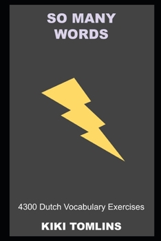 Paperback So Many Words: 4300 Dutch Vocabulary Exercises Book