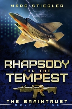 Rhapsody For The Tempest - Book #3 of the Braintrust