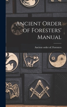 Hardcover Ancient Order of Foresters' Manual Book