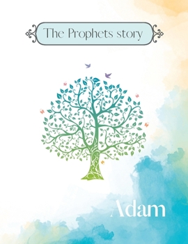 Paperback The prophets story: Adam Book