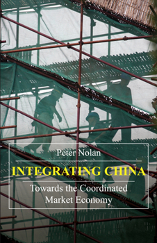 Paperback Integrating China: Towards the Coordinated Market Economy Book