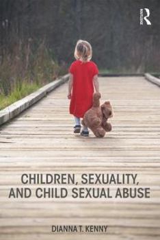 Paperback Children, Sexuality, and Child Sexual Abuse Book